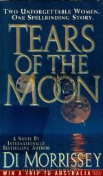 Tears of The Moon   1995  PDF电子版封面  0061013145  Di Morrissey 