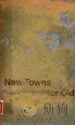 NEW TOWNS FOR OLD THE TECHNIQUE OF URBAN RENWAL（1963 PDF版）