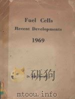 FUEL CELLS RECENT DEVELOPMENTS 1969（1969 PDF版）