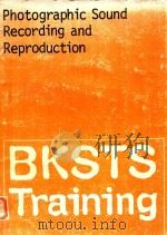 PHOTOGRAPHIC SOUND RECORDING AND REPRODUCTION   1975  PDF电子版封面  0856580023   