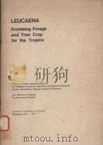 LEUCAENA PROMISING FORAGE AND TREE CROP FOR THE TROPICS   1978  PDF电子版封面     