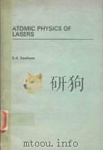 ATOMIC PHYSICS OF LASERS   1986  PDF电子版封面  0850663431  D.A.EASTHAM 