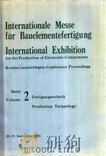 INTERNATIONALE MESSE FUR BAUELEMENTEFERTIGUNG INTERNATIONAL EXHIBITION VOLUME 2   1982  PDF电子版封面  0907634060  H.SCHAUMBURG 