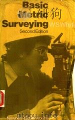 BASIC METRIC SURVEYING   1976  PDF电子版封面  0408001976  W.S.WHYTE 