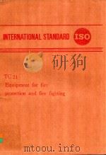 INTERNATIONAL STANDARD TC21 EQUIPMENT FOR FIRE PROTECTION AND FIRE FIGHTING   1977  PDF电子版封面    SOUTH AFRICA 