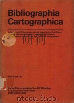 BIBLIOGRAPHIA CARTOGRAPHICA VOL.4(1977)   1977  PDF电子版封面  3794034740  LOTHAR ZOGNER 