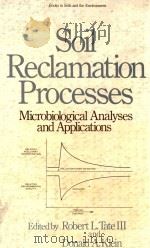 Soil Reclamation Processes   1985  PDF电子版封面  0824772865   