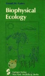 Biophysical Ecology   1980  PDF电子版封面  038790414x  David M.Gates 