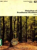 Silviculture of Broadleavrd Woodland   1984  PDF电子版封面  0117101540   