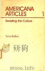 Americana Articles 1 Reading the Culture   1982  PDF电子版封面  006045671X  Tacey Ruffner 