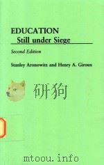 Education still under siege Second Edition   1993  PDF电子版封面  0897893115  Stanley Aronowitz and Henry A 