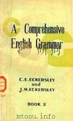 A Comprehensive English Grammar   1960  PDF电子版封面    C E Eckersley 