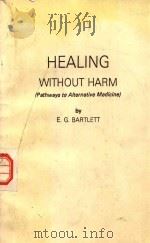 Healing without Harm     PDF电子版封面    E G Bartlett 