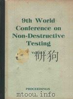 9TH WORLD CONFERENCE ON NON-DESTRUCTIVE TESTING VOLUME 1     PDF电子版封面     