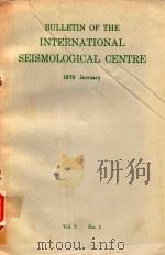 BULLETIN OF THE INTERNATIONAL SEISMOLOGICAL CENTRE 1970 JANRUARY VOL.7 NO.1（1970 PDF版）
