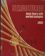 STRUCTURES BASIC THEORY WITH WORKED EXAMPLES   1981  PDF电子版封面  017771171X  K.G.KIGUE 