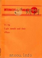 INTERNATIONAL STANDARD TC79 LIGHT METALS AND THEIR ALLOYS   1968  PDF电子版封面     