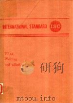 INTERNATIONAL STANDARD TC44 WELDING AND ALLIED PROCESSES（1975 PDF版）