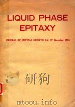 JOURNAL OF CRYSTAL GROWTH VOLUME 27 DECEMBER 1974 LIQUID PHASE EPITAXY（1974 PDF版）