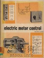 ELECTRIC MOTOR CONTROL   1975  PDF电子版封面  0827311575  WALTER N.ALERICH 