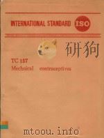 INTERNATIONAL STANDARD ISO TC157 MECHNICAL CONTRACEPTIVES（ PDF版）