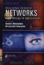 Building sensor networksfrom design to applications（ PDF版）