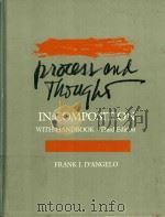 Process and thought in composition With Handbook Third Edition   1985  PDF电子版封面  0316169870  Frank J D''Angelo 