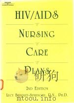 HIVAIDS nursing care plans 2nd edition   1999  PDF电子版封面  1569300976   