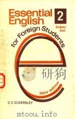 Essenatial English for Foreign Students 2   1971  PDF电子版封面  058252198X  C E Eckersley 