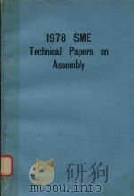 1978 SME TECHNICAL PAPERS ON ASSEMBLY   1978  PDF电子版封面    KENNETH R.TREER 