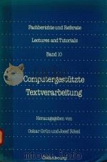 COMPUTERGESTUTZTE TEXTVERARBEITUNG 1978   1979  PDF电子版封面  3486232711   