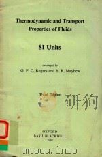 THERMODYNAMIC AND TRANSPORT PROPERTIES OF FLUIDS SI UNITS THIRD EDITION   1981  PDF电子版封面  0631128913   