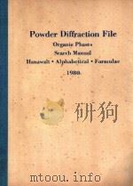 POWDER DIFFRACTION FILE ORGANIC PHASES SERCH MANUAL HANAWALT ALPHABETICAL FORMULAE 1980（1980 PDF版）