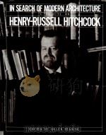 In search of modern architecture:a tribute to Henry-Russell Hitchcock（1982 PDF版）