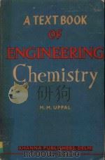 A TEXT BOOK OF ENGINEERING CHEMISTRY FOR ENGINEERING STUDENTS   1979  PDF电子版封面    M.M.UPPAL 