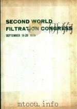 SECOND WORLD FILTRATION CONGRESS LONDON 1979   1979  PDF电子版封面     