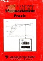 Thermoelement Praxis   1981  PDF电子版封面    Krtvélyessy;L. v. 