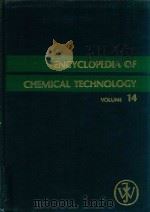 ENCYCLOPEDIA OF CHEMICAL TECHNOLOGY VOLUME 14 THIRD EDITION（1981 PDF版）