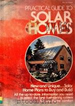 Practical guide to solar homes   1977  PDF电子版封面  0553011324  Practical guide to solar homes 
