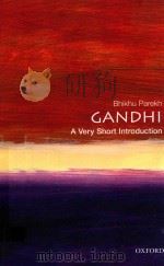 GANDHI A VERY SHORT INTRODUCTION   1997  PDF电子版封面  0192854575  BHIKHU PAREKH 