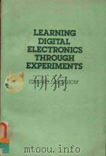 LEARNING DIGITAL ELECTRONICS THROUGH EXPERIMENTS（1982 PDF版）