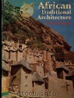 AFRICAN TRADITIONAL ARCHITECTURE AN HISTORICAL AND GEOGRAPHICAL PERSPECTIVE（1978 PDF版）