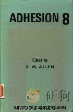 ADHESION 8   1984  PDF电子版封面  0853342520  K.W.ALLEN 