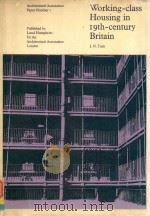 Working-class housing in 19th century Britain   1971  PDF电子版封面  0853312869   