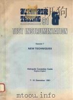 AUTOMATIC TESTING 81 TEST INSTRUMENTATION SESSION 7 NEW TECHNIQUES   1981  PDF电子版封面  0904999939   
