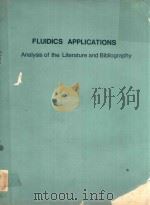 Fluidics applications:analysis of the literature and bibliography   1968  PDF电子版封面    Brock;T. E. 