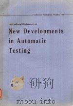 INTERNATIONAL CONFERENCE ON NEW DEVELOPMENTS IN AUTOMATIC TESTING   1977  PDF电子版封面  0852961847   