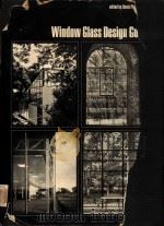 Window glass design guide   1977  PDF电子版封面  089397028X  Turner;Denis Philip. 