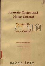 ACOUSTIC DESIGN AND NOISE CONTROL VOLUME II NOISE CONTROL（1977 PDF版）