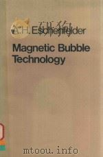 Magnetic bubble technology   1980  PDF电子版封面  0387098224  Eschenfelder;A. H. 